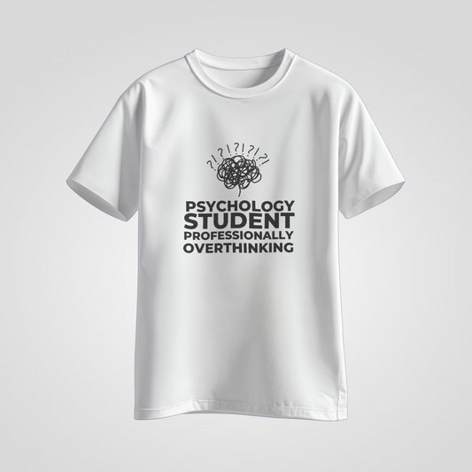 Psychology Student, Professionally Overthinking — Graphic Tee