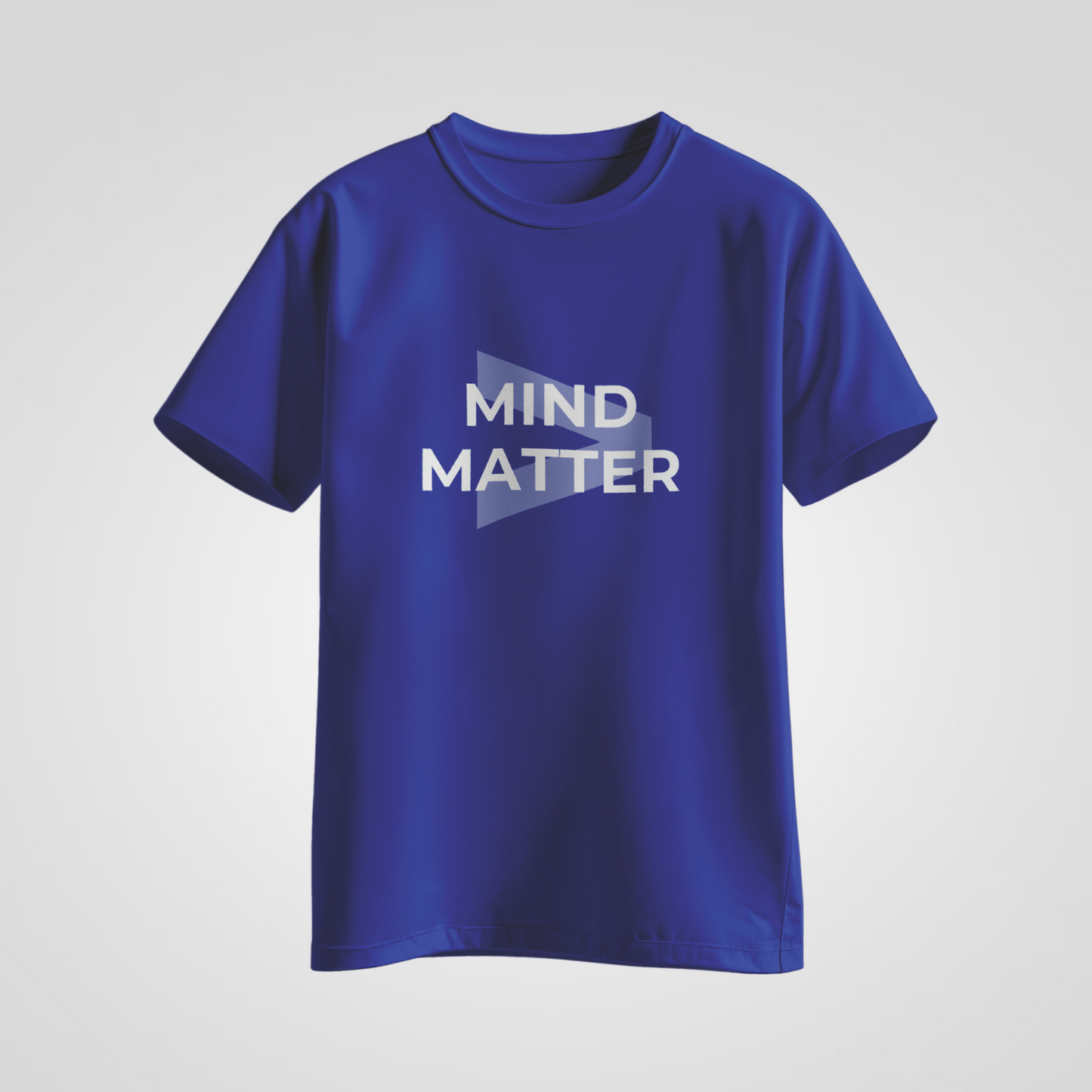 Mind > Matter — Minimal Statement Tee