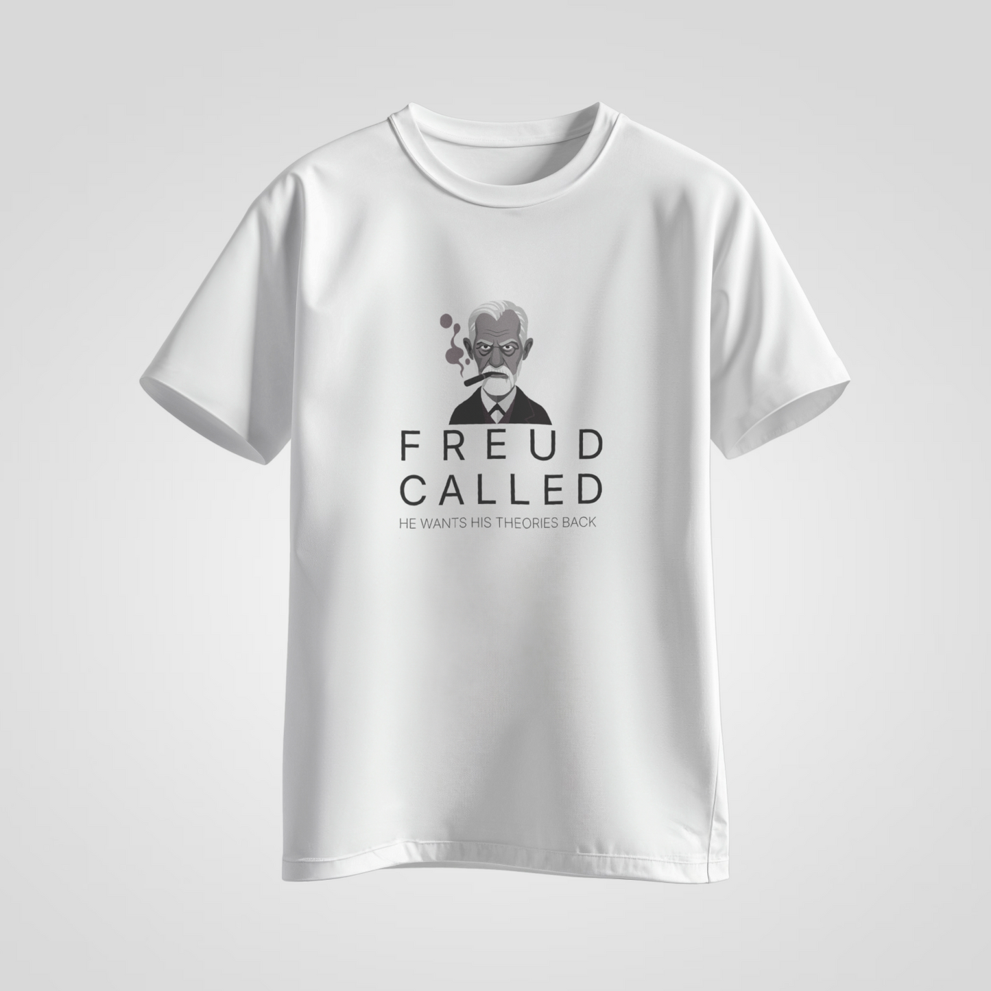Freud Called. He Wants His Theories Back. — Illustrated Tee